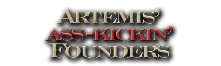 Artemis's Ass-Kickin' Founders