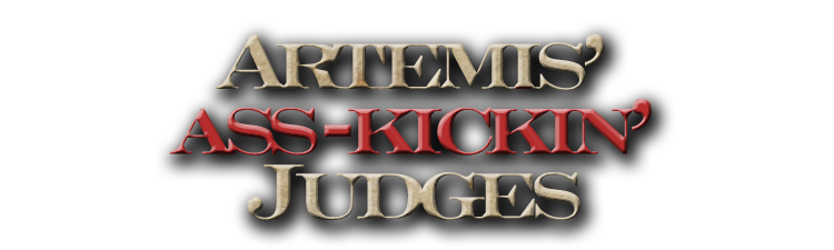 Artemis's Ass-Kickin' Judgess